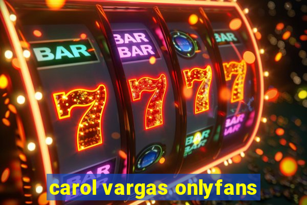 carol vargas onlyfans